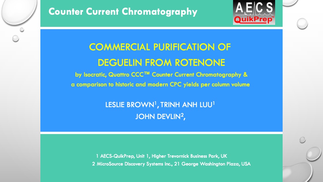 Counter Current Chromatography - COMMERCIAL PURIFICATION OF DEGUELIN FROM ROTENONE