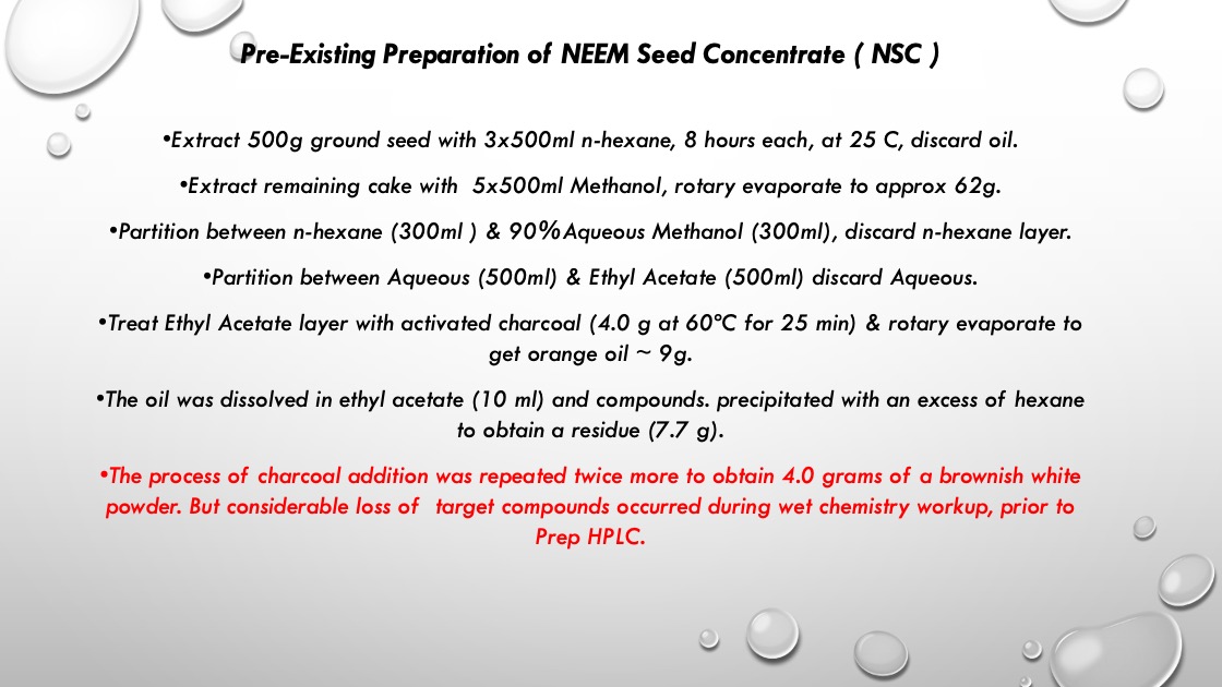 Pre-Existing Preparation of NEEM Seed Concentrate ( NSC )
