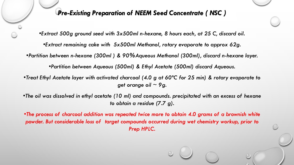 Pre-Existing Preparation of NEEM Seed Concentrate ( NSC )